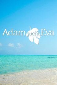Nonton Adam Sucht Eva 2014