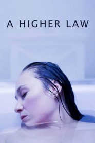 Nonton A Higher Law 2021