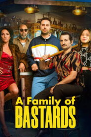 Nonton A Family of Bastards 2026