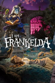 Nonton I Am Frankelda 2026