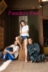 Nonton Fumiko’s Feet 2018