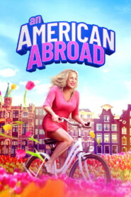 Nonton An American Abroad 2026