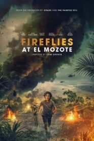 Nonton Fireflies at El Mozote 2026