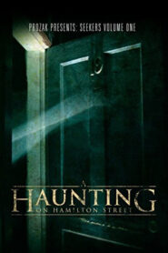 Nonton A Haunting on Hamilton Street 2010