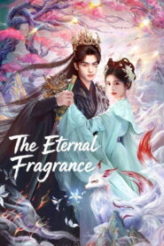 Nonton The Eternal Fragrance 2026