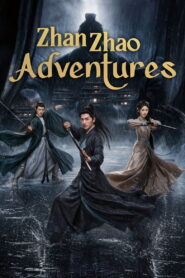 Zhan Zhao Adventures: Season 1