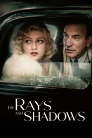 Nonton The Rays and Shadows 2026