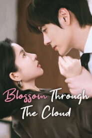 Blossom Through the Cloud: Season 1