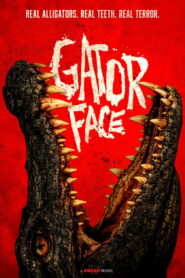 Nonton Gator Face 2026