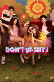 Nonton Don’t Be Shy 2026