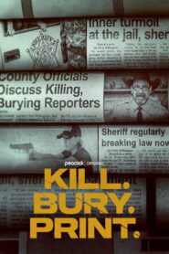 Nonton Kill. Bury. Print. 2026