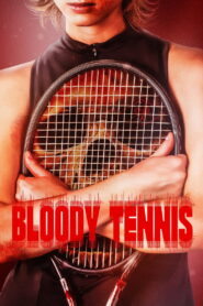 Nonton Bloody Tennis 2026