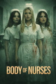 Nonton Body Of Nurses 2026