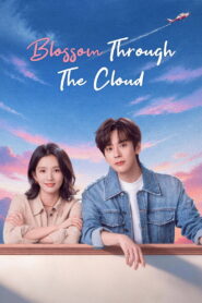 Nonton Blossom Through the Cloud 2026