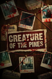 Nonton Creature of the Pines 2026