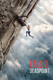 Nonton Fall 2: Deadpoint 2026