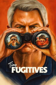 Nonton Tiny Fugitives 2026